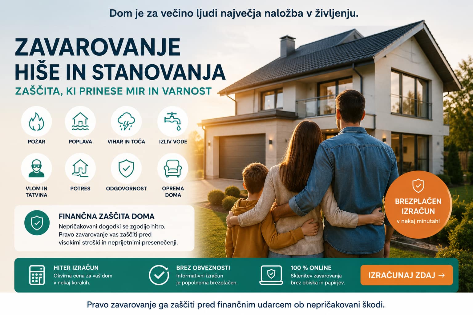 Zavarovanje hiše in stanovanja ščiti dom pred požarom, poplavo in drugimi nevarnostmi